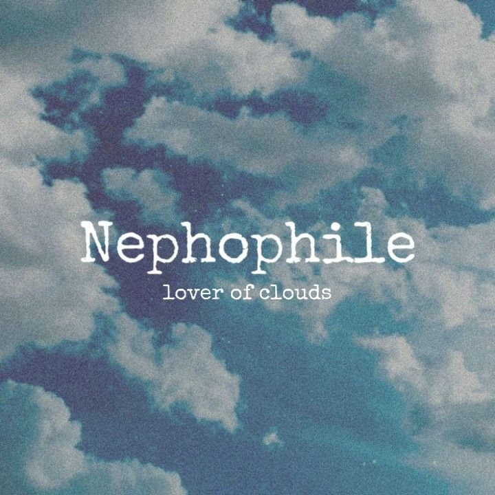 Nephophile Meaning