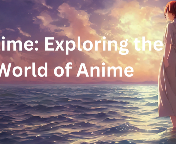 Hsnime: Exploring the World of Anime