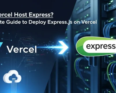 Can Vercel Host Express? A Complete Guide